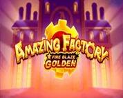 Fire Blaze Golden : Amazing Factory